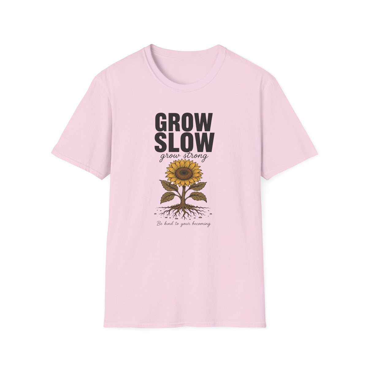 Grow Slow T-Shirt