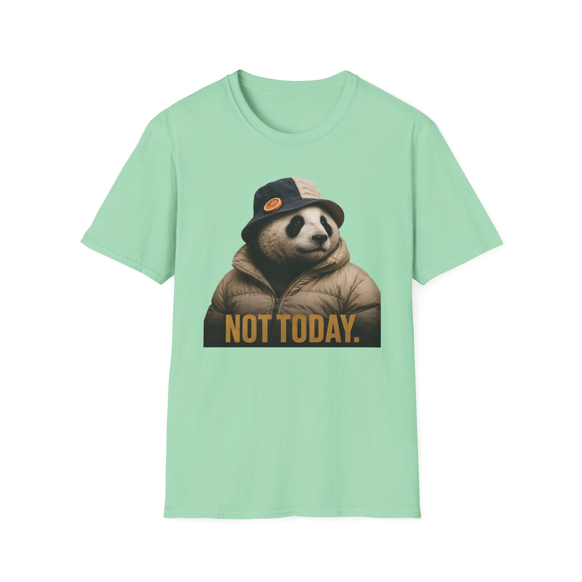 Not Today T-Shirt