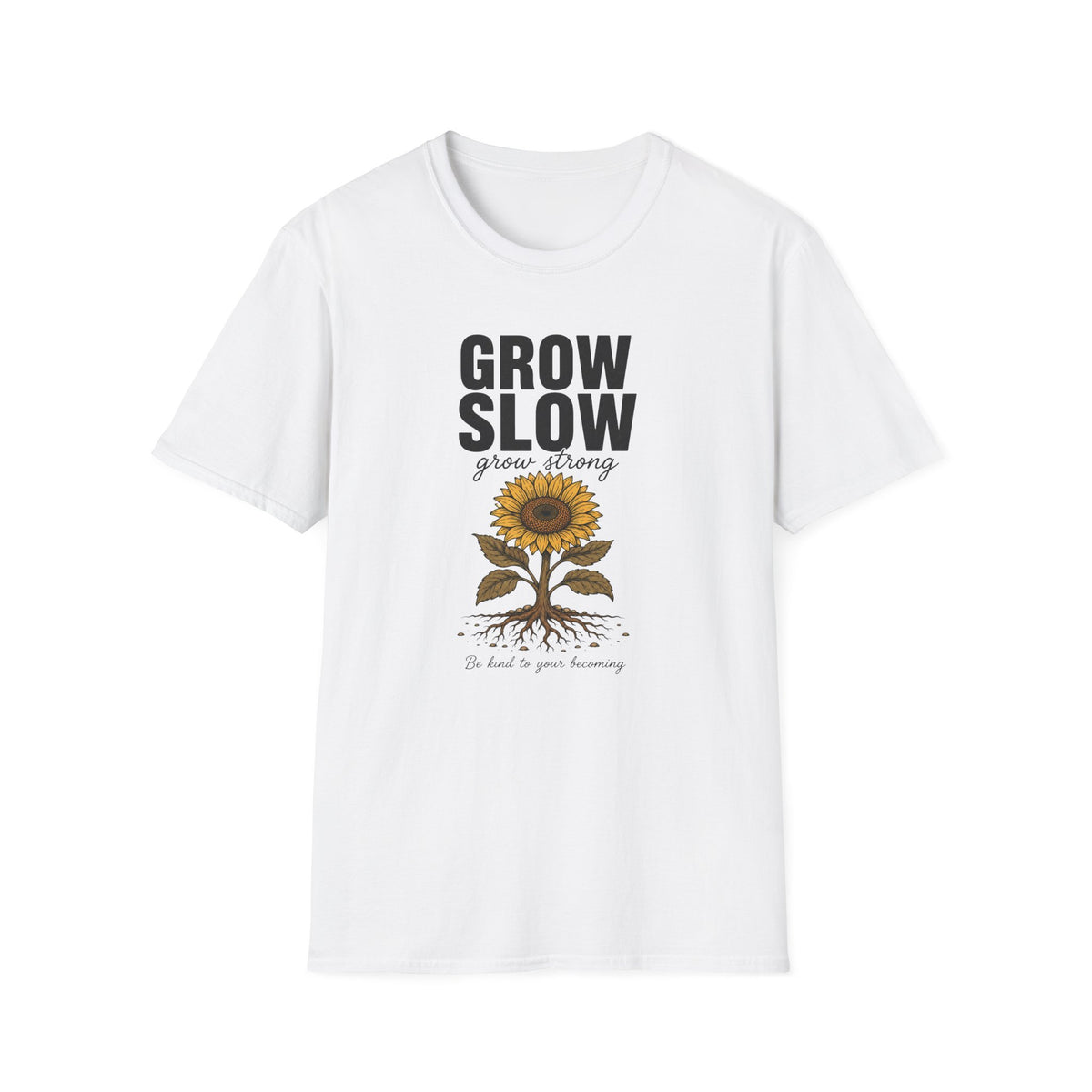 Grow Slow T-Shirt