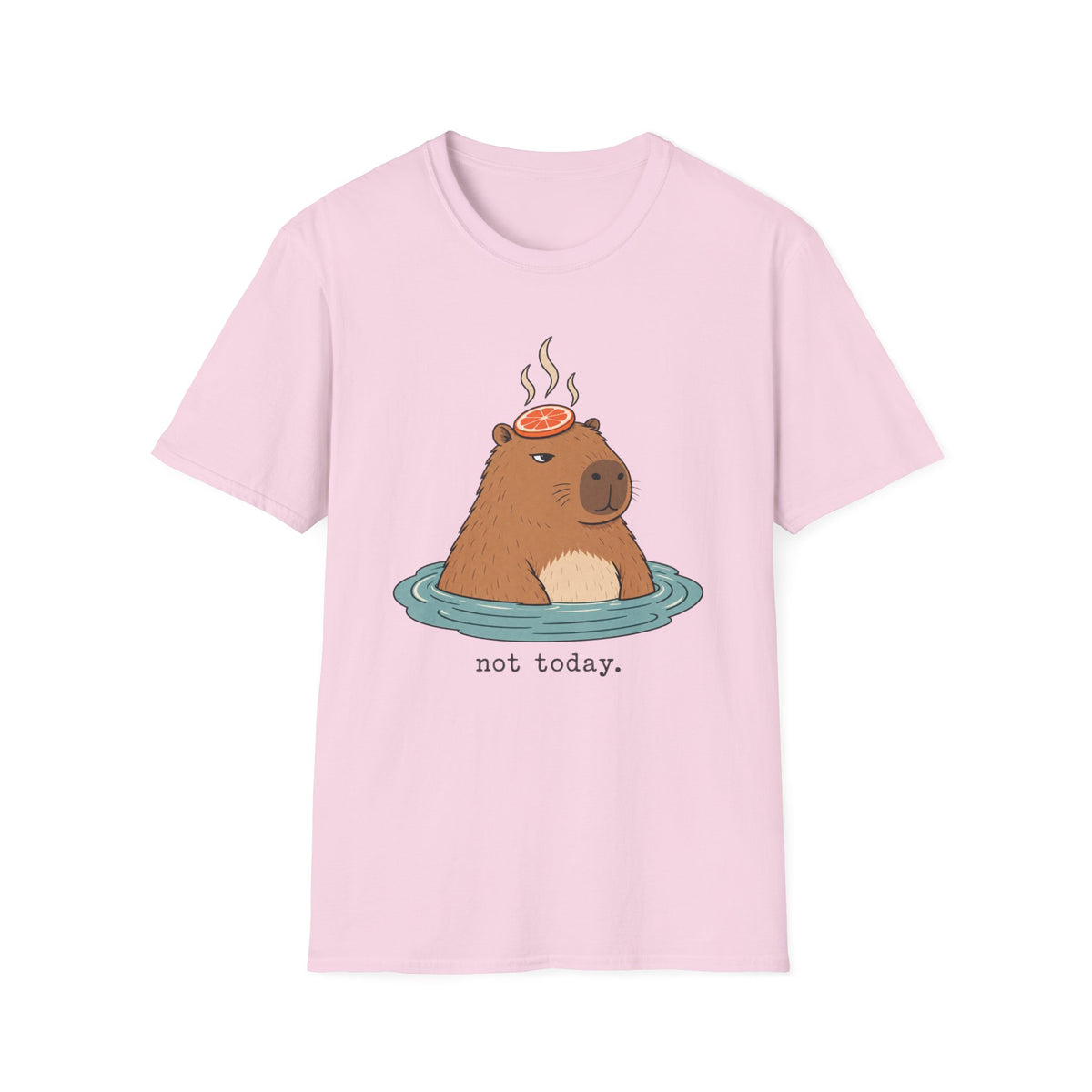 Not Today T-Shirt