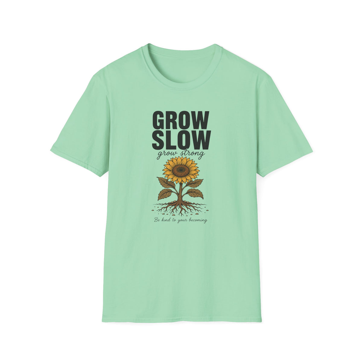 Grow Slow T-Shirt