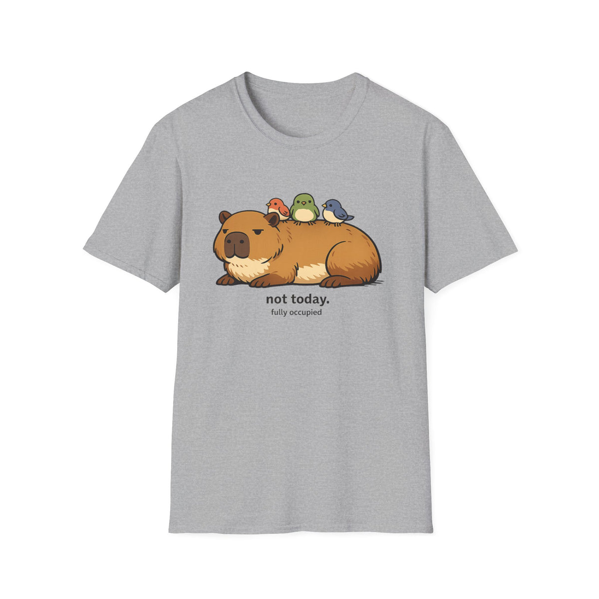 Not Today T Shirt