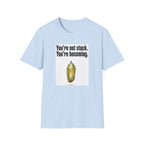 Not Stuck T-Shirt