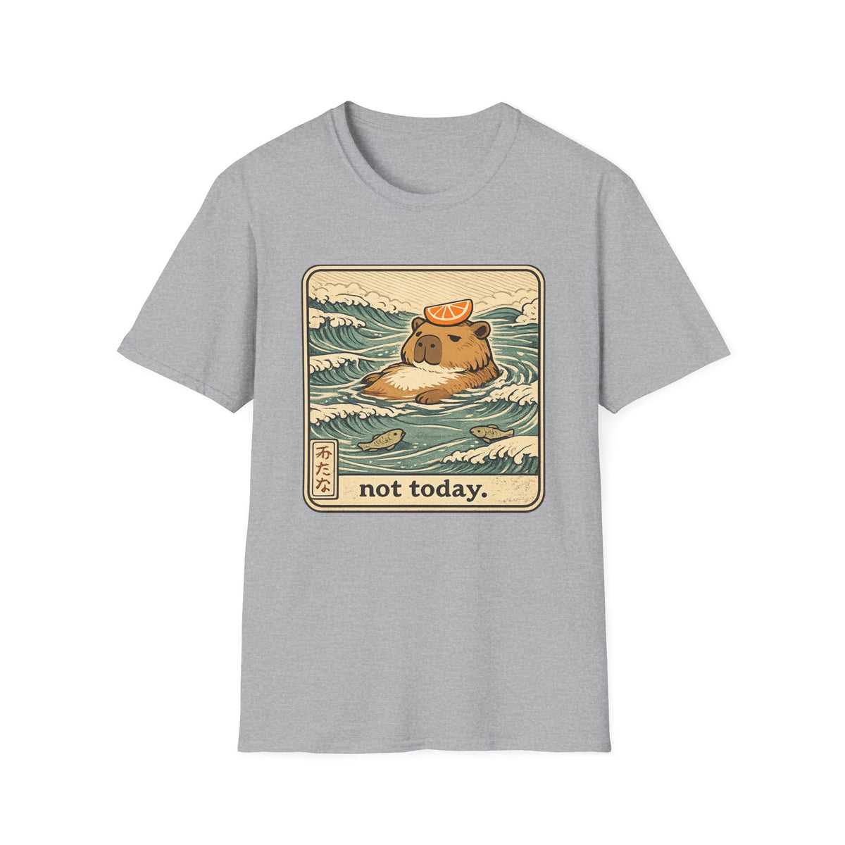 Not Today T-Shirt