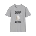 You Are Not Lost T-Shirt