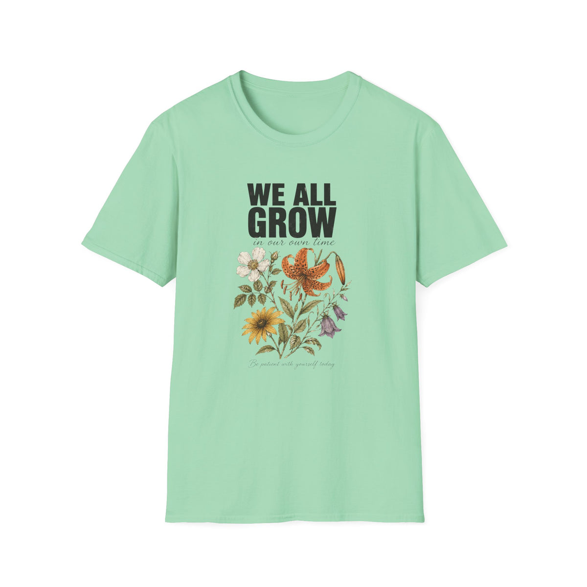 We All Grow T-Shirt