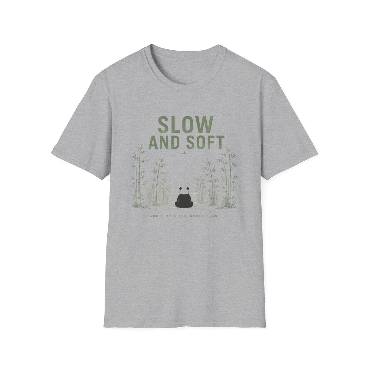Soft and Slow T-Shirt