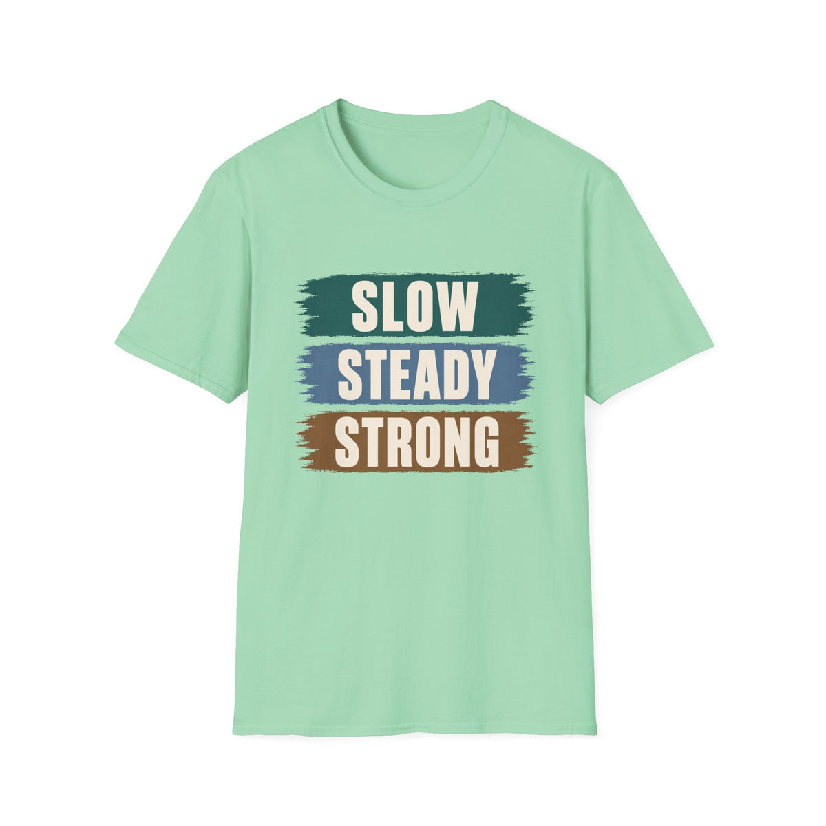 Slow Strong T-Shirt