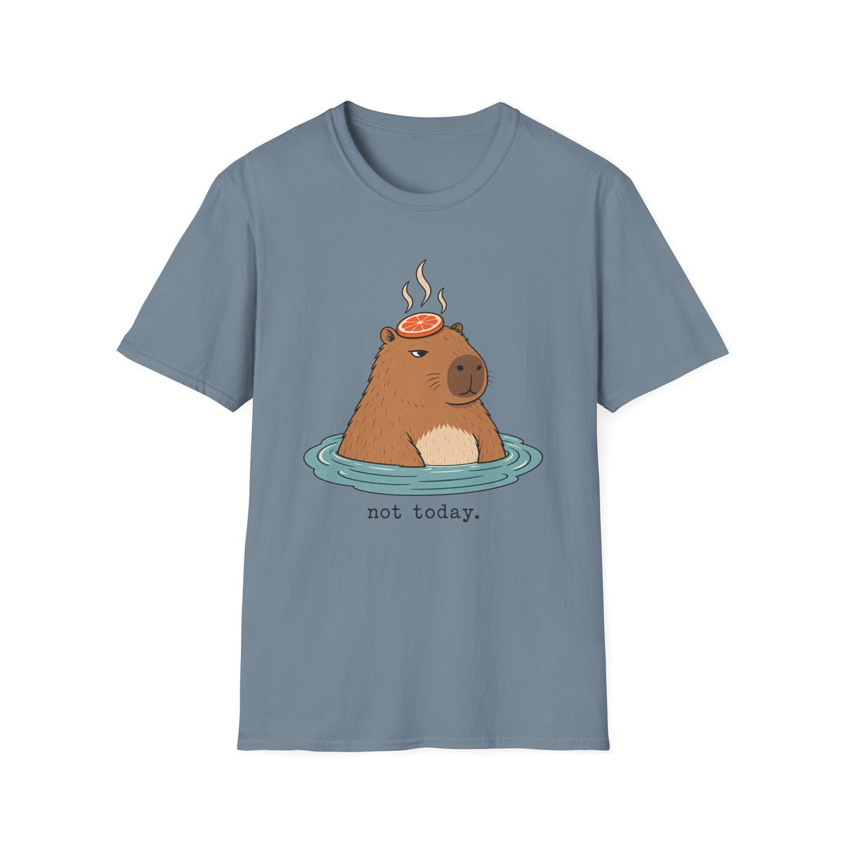 Not Today T-Shirt