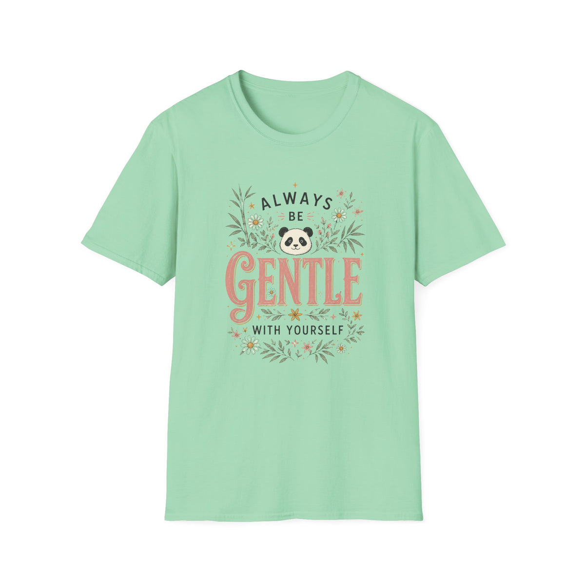 Be Gentle T-Shirt