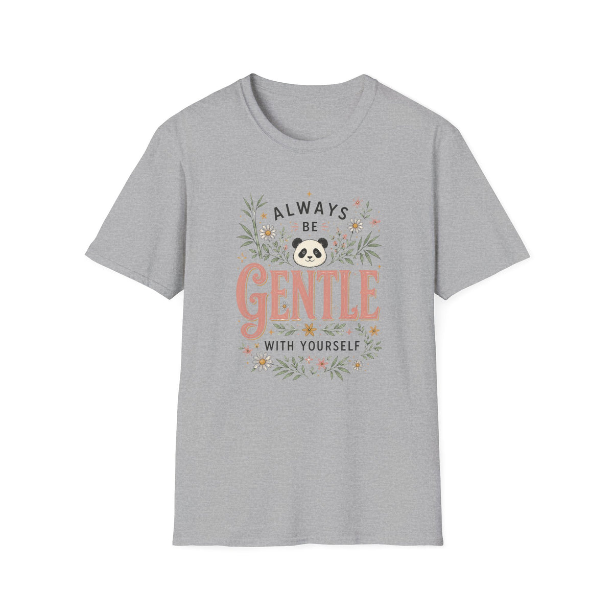 Be Gentle T-Shirt