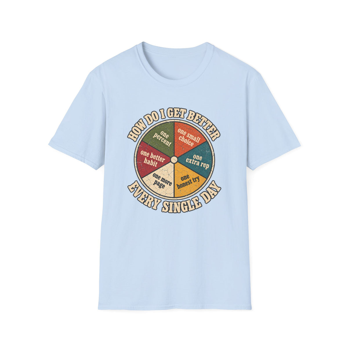 Get Better T-Shirt