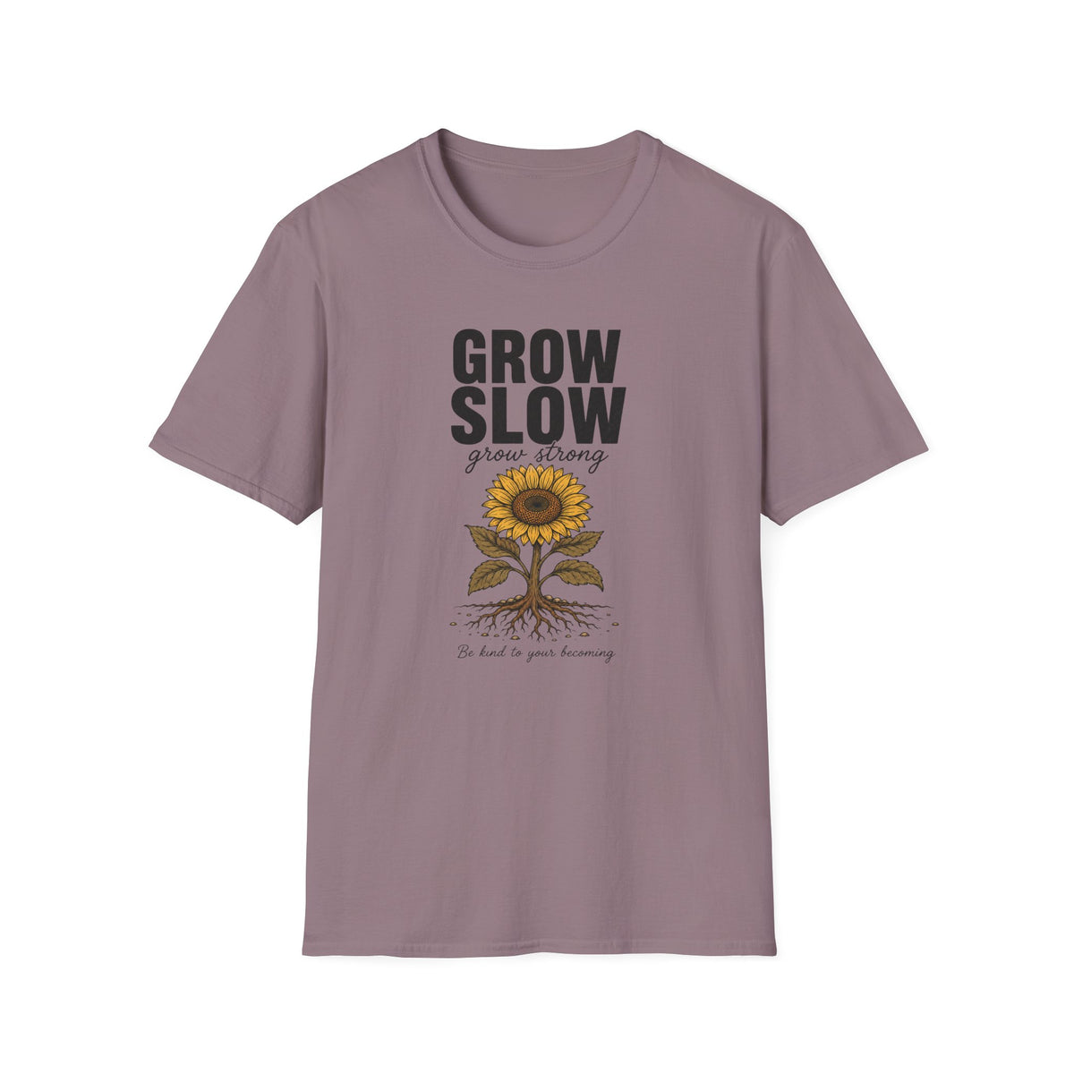 Grow Slow T-Shirt