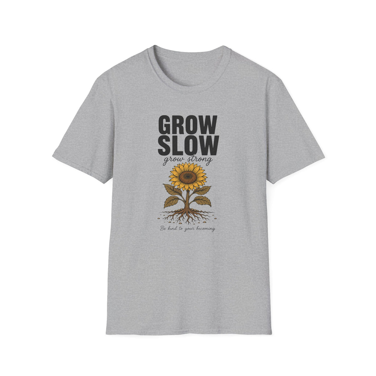 Grow Slow T-Shirt