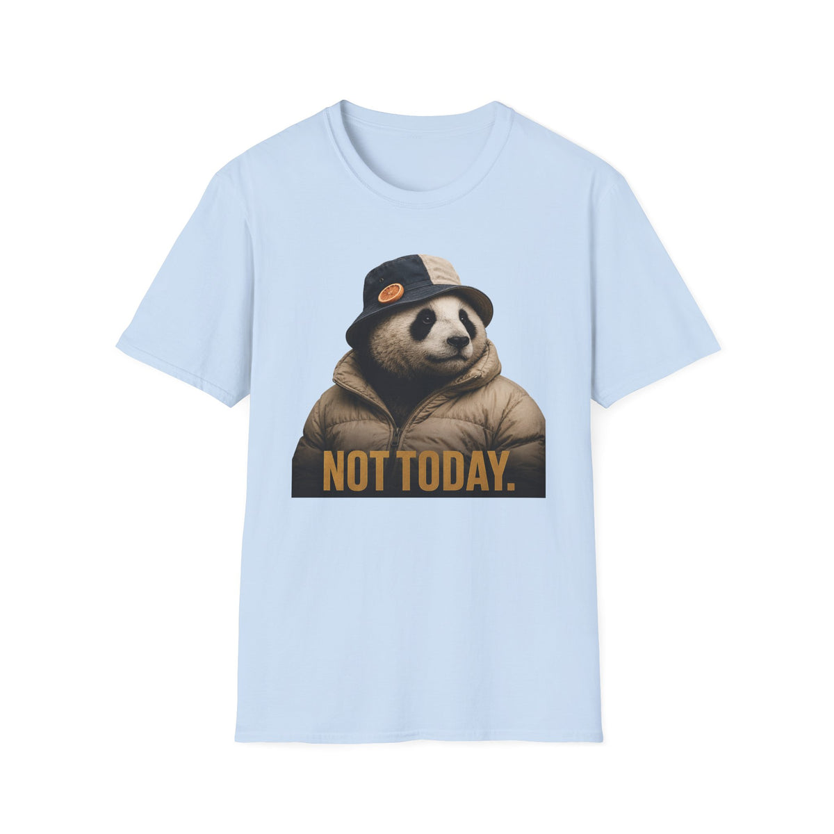 Not Today T-Shirt