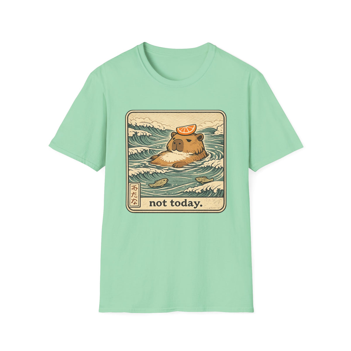 Not Today T-Shirt