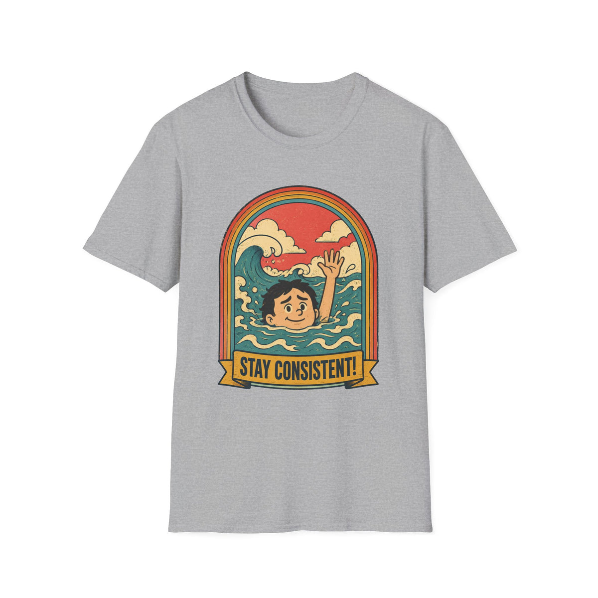 Stay Consistent T-Shirt