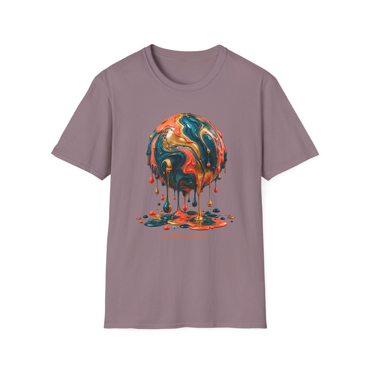 Growth Not Always Neat T-Shirt