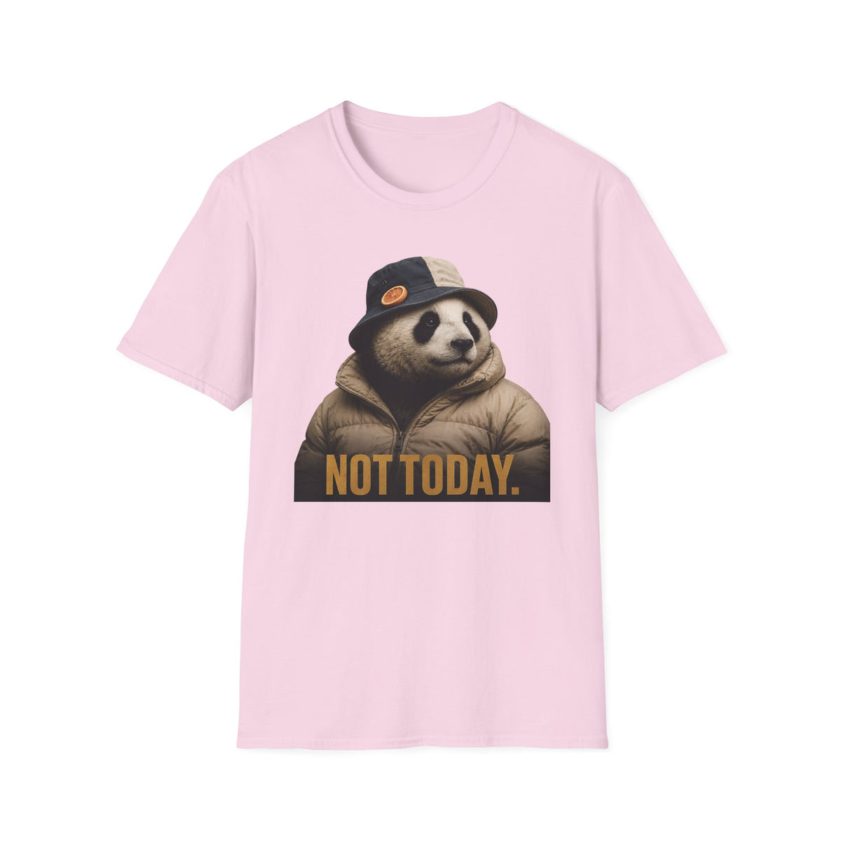 Not Today T-Shirt