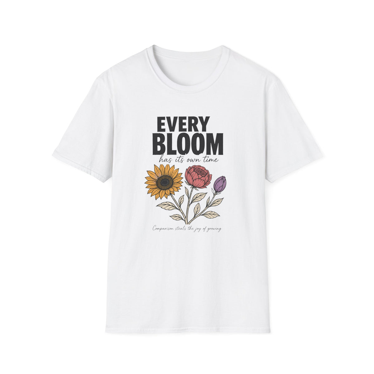 Every Bloom Has Time T-Shirt