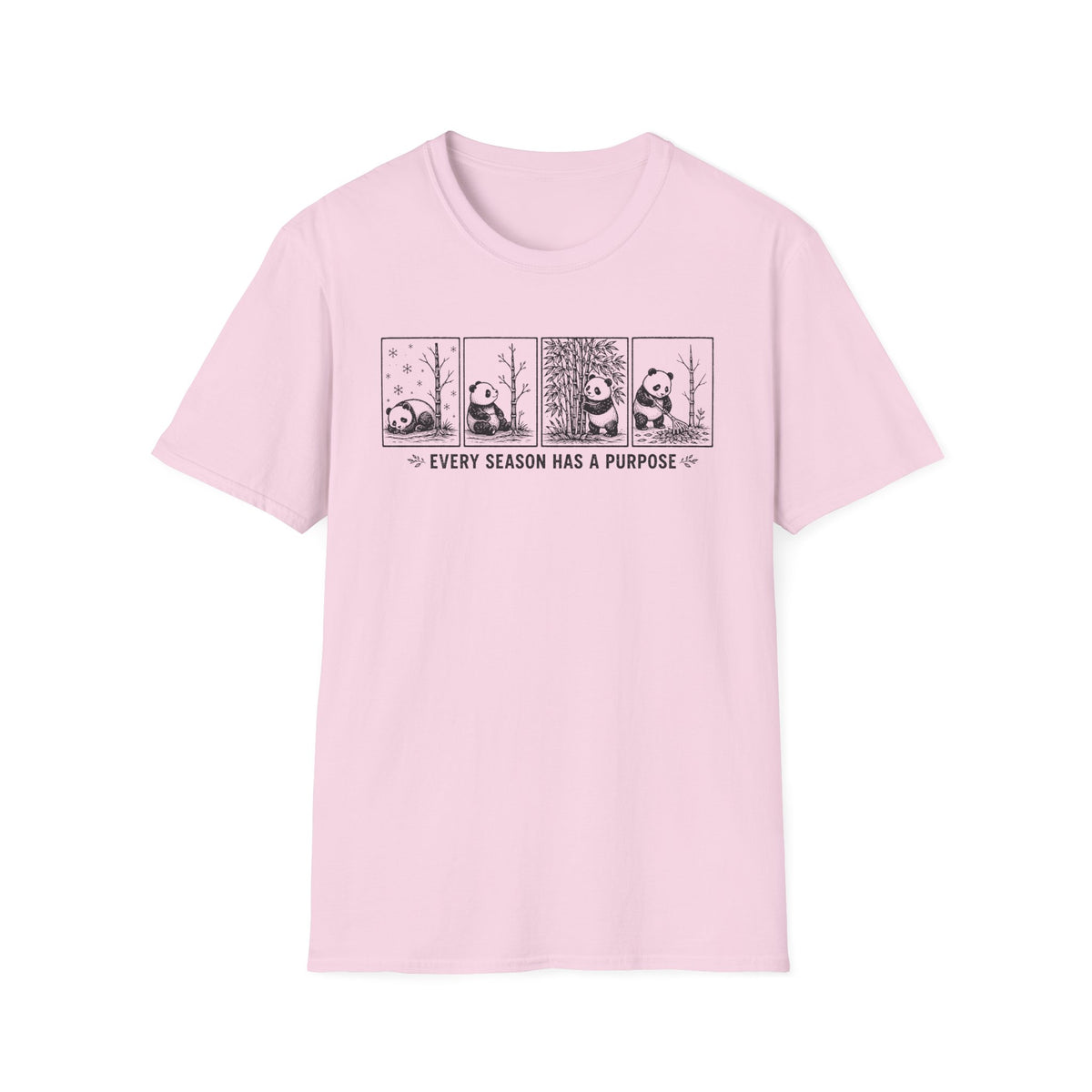 Every Season has Purpose T-Shirt
