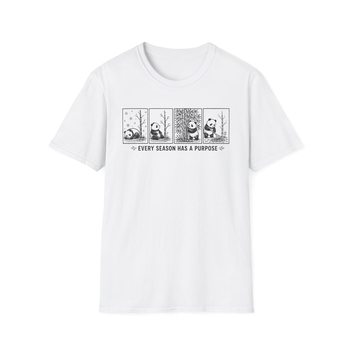 Every Season has Purpose T-Shirt