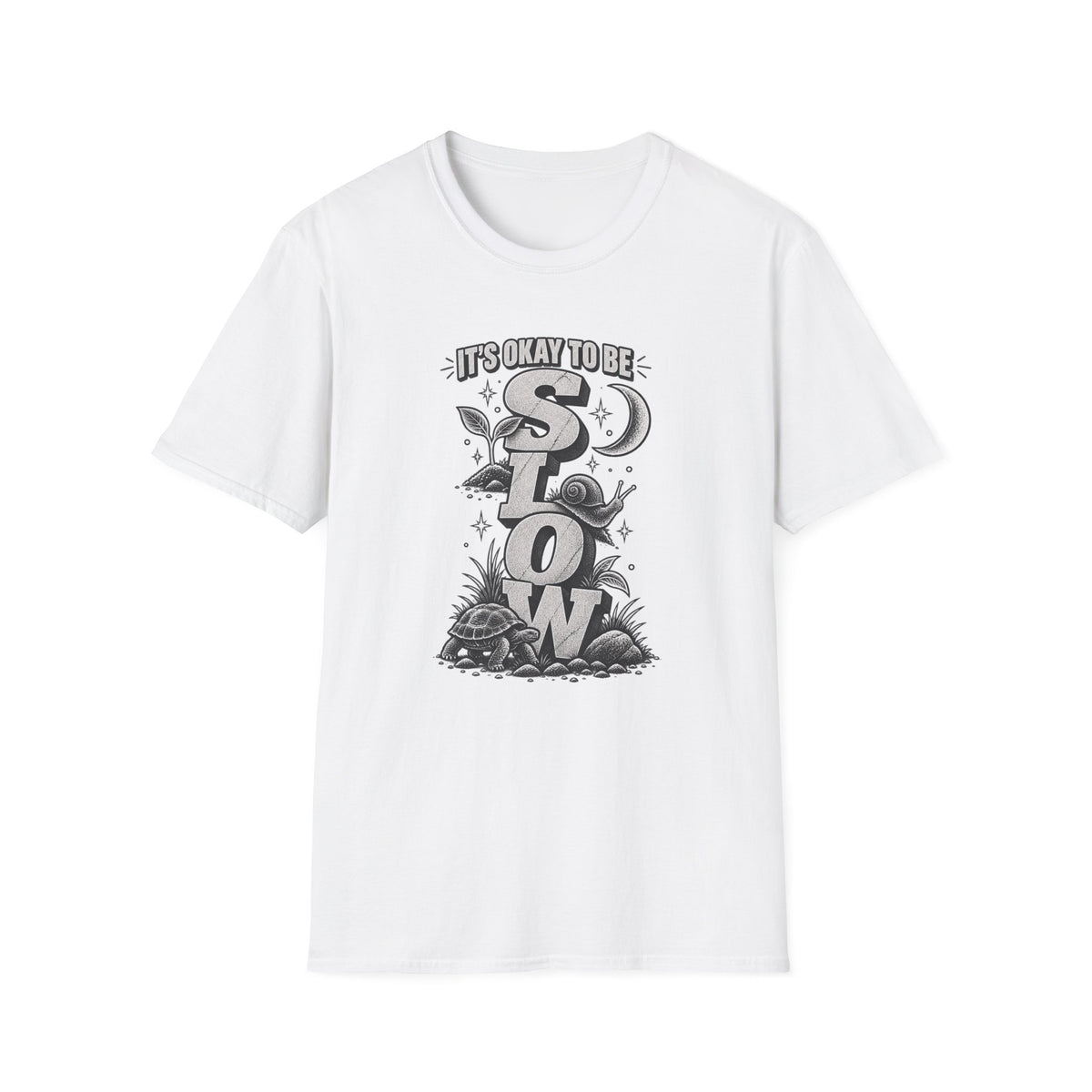 Slow is OK T-Shirt