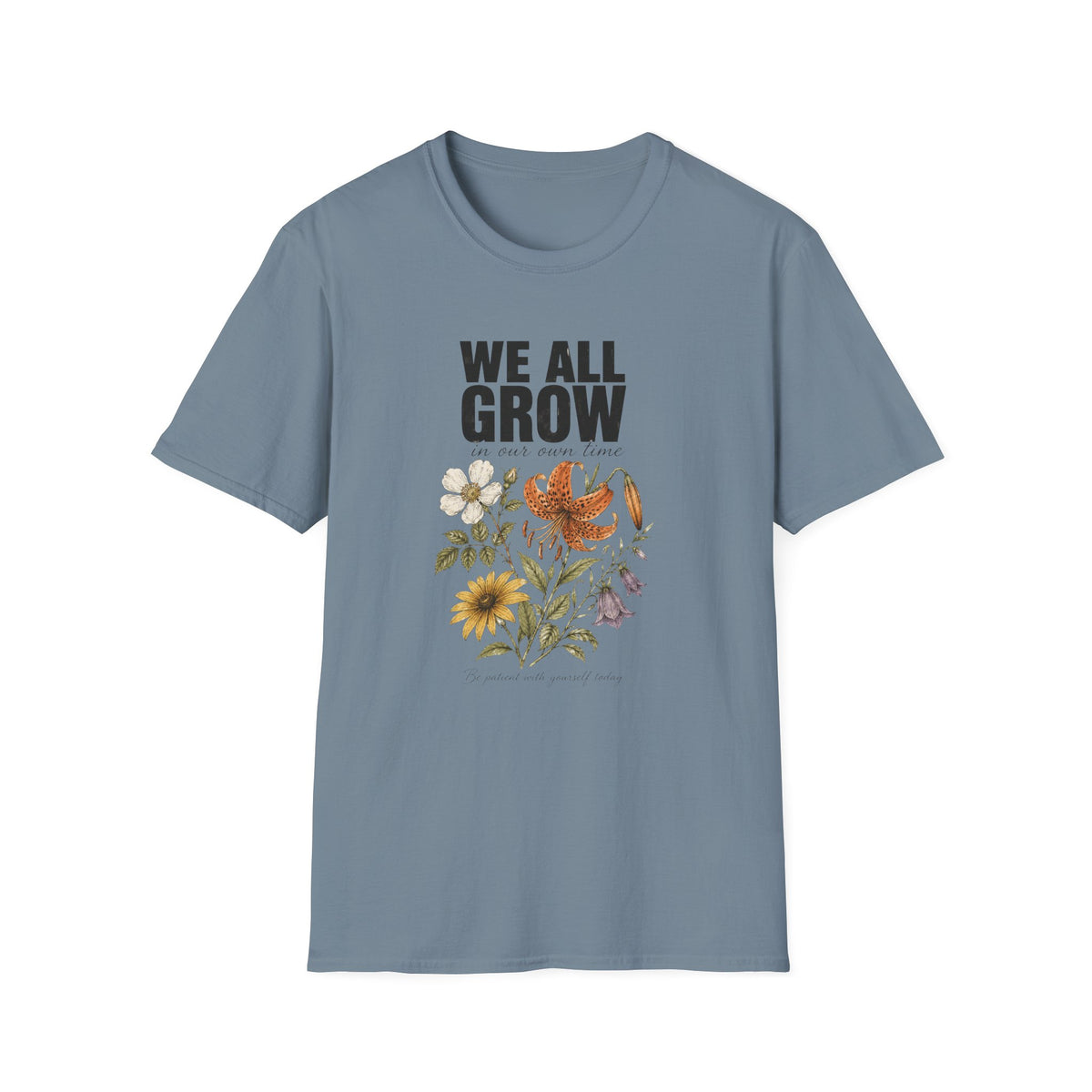 We All Grow T-Shirt