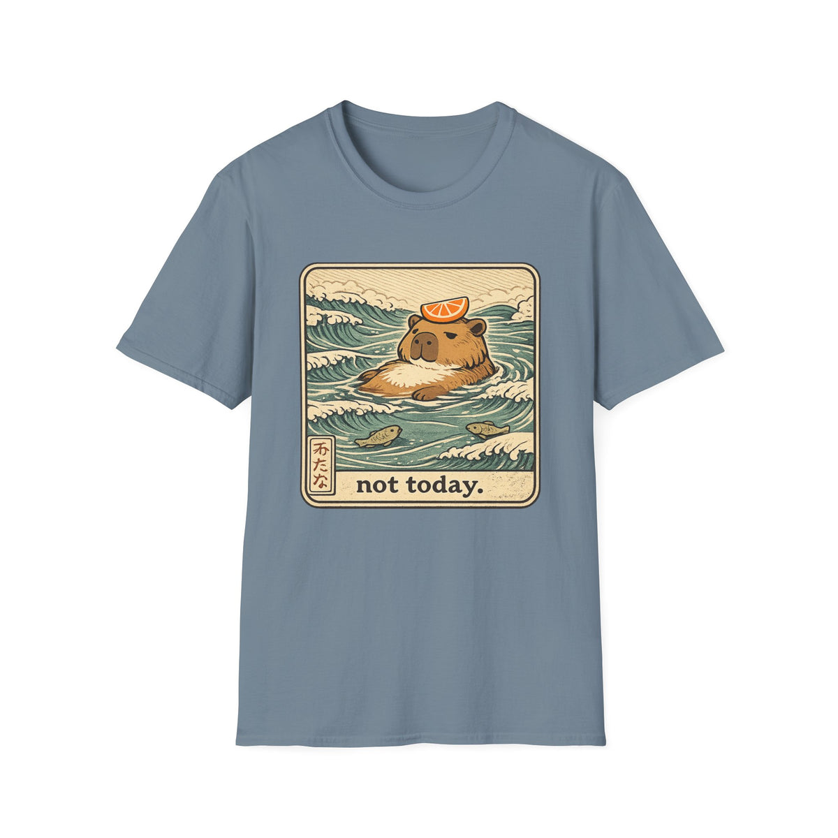 Not Today T-Shirt