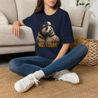 Not Today T-Shirt