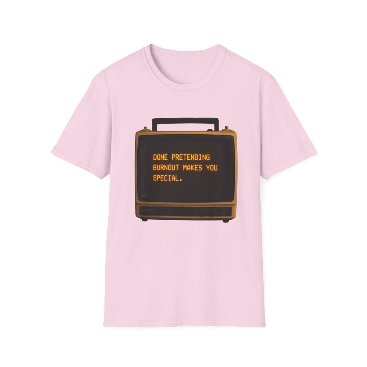Done Pretending T-Shirt