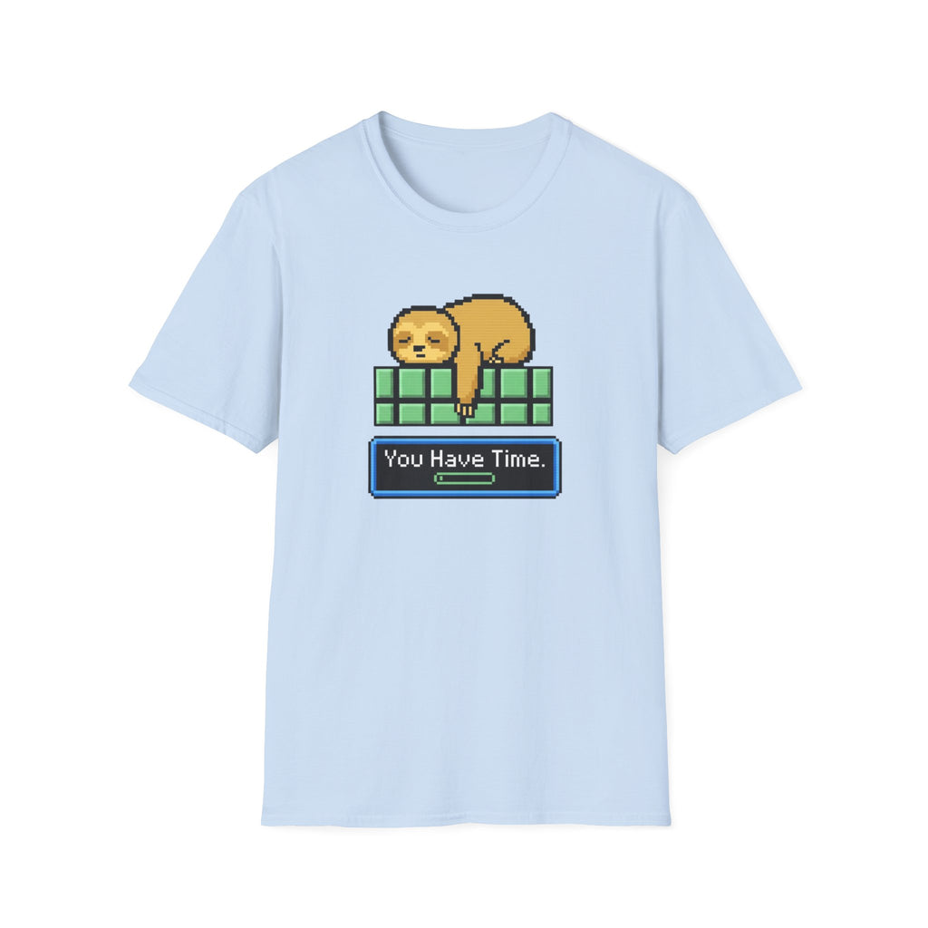 You Have Time T-Shirt
