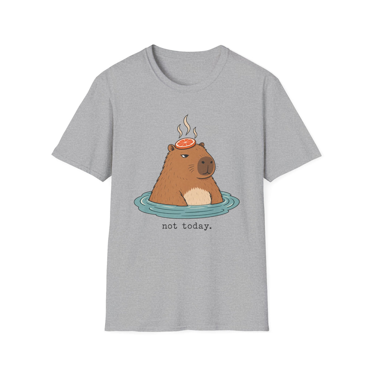 Not Today T-Shirt
