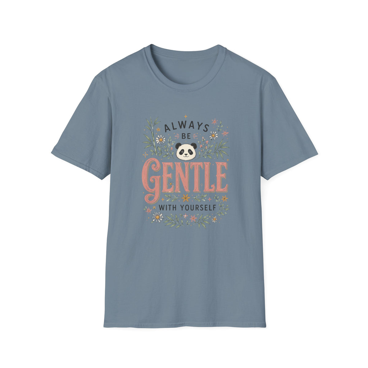 Be Gentle T-Shirt
