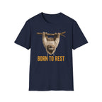 Born to Rest T-Shirt
