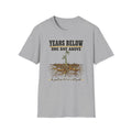 Years Below T-Shirt