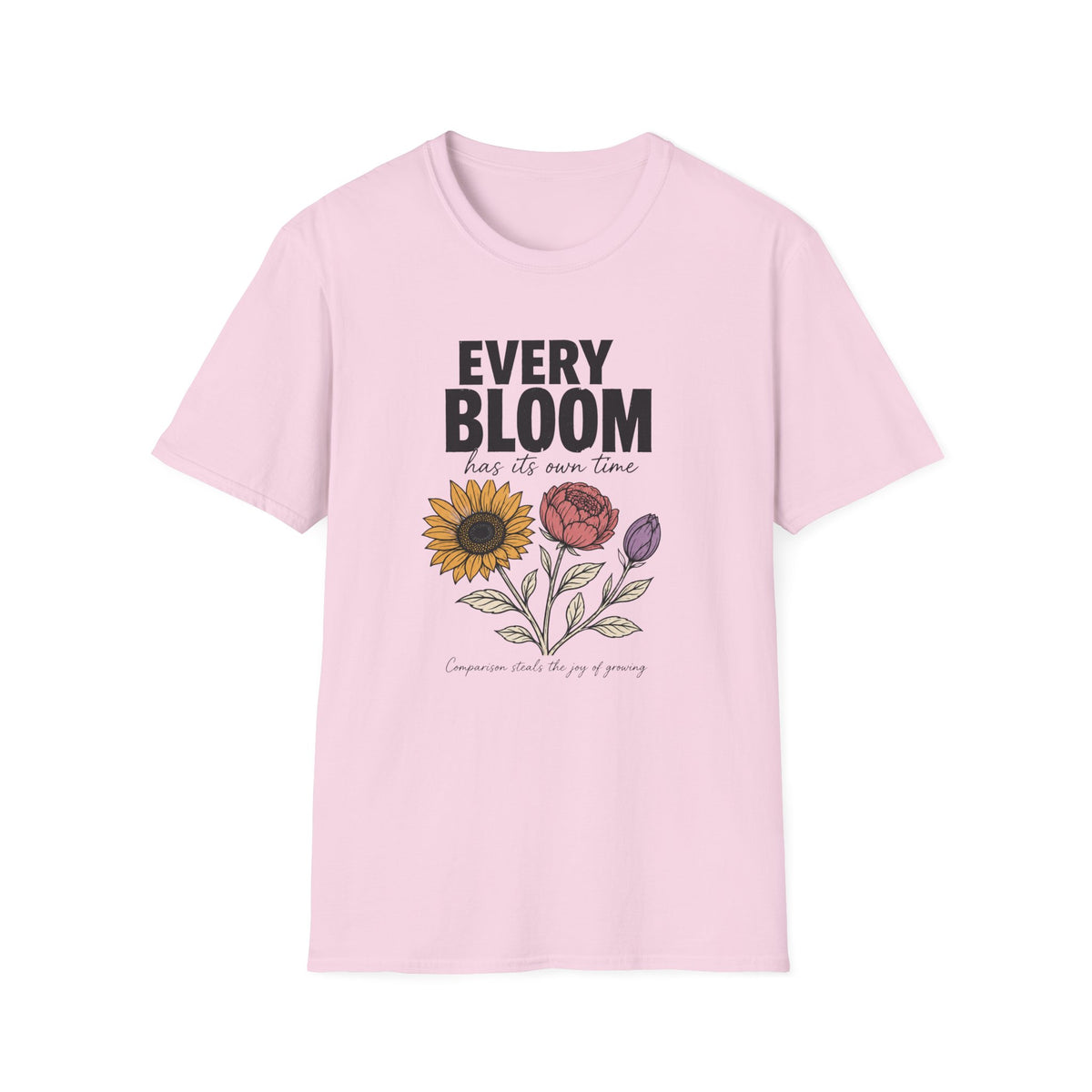 Every Bloom Has Time T-Shirt