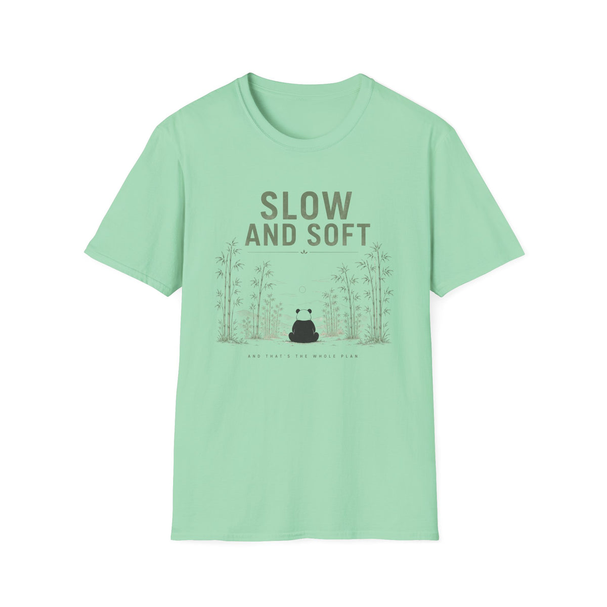 Soft and Slow T-Shirt