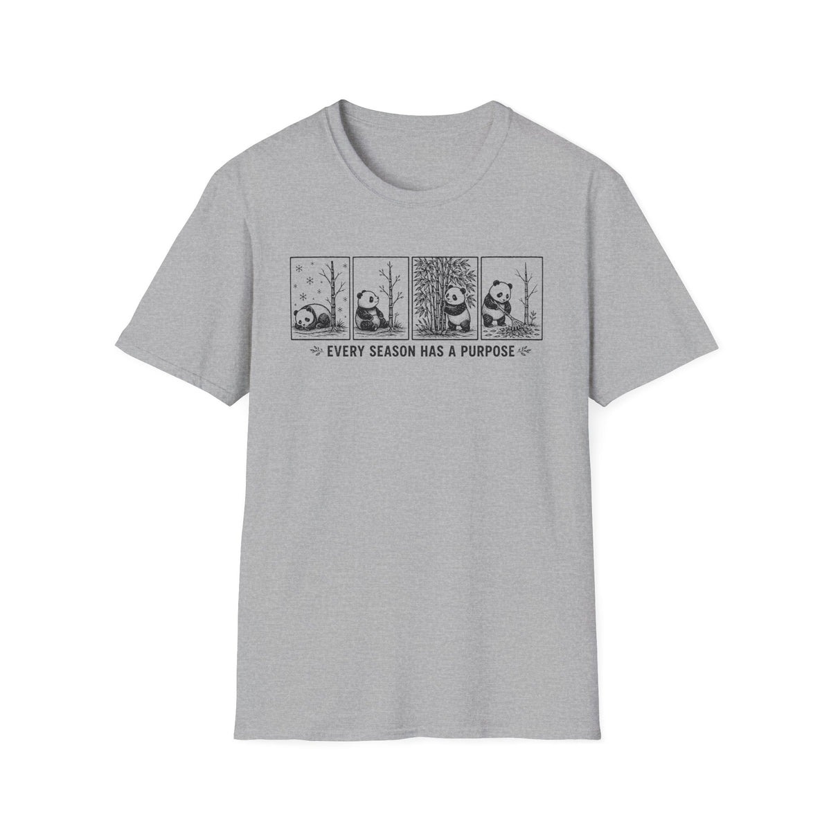Every Season has Purpose T-Shirt