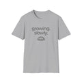 Growing Slow T-Shirt