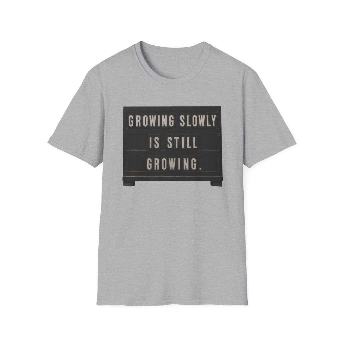 Growing Slowly T-Shirt