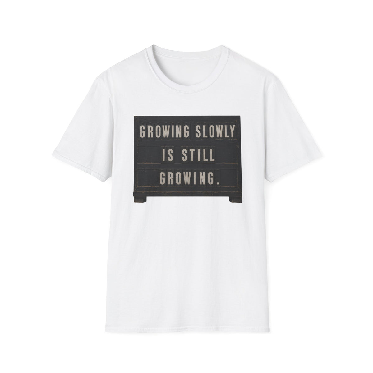 Growing Slowly T-Shirt