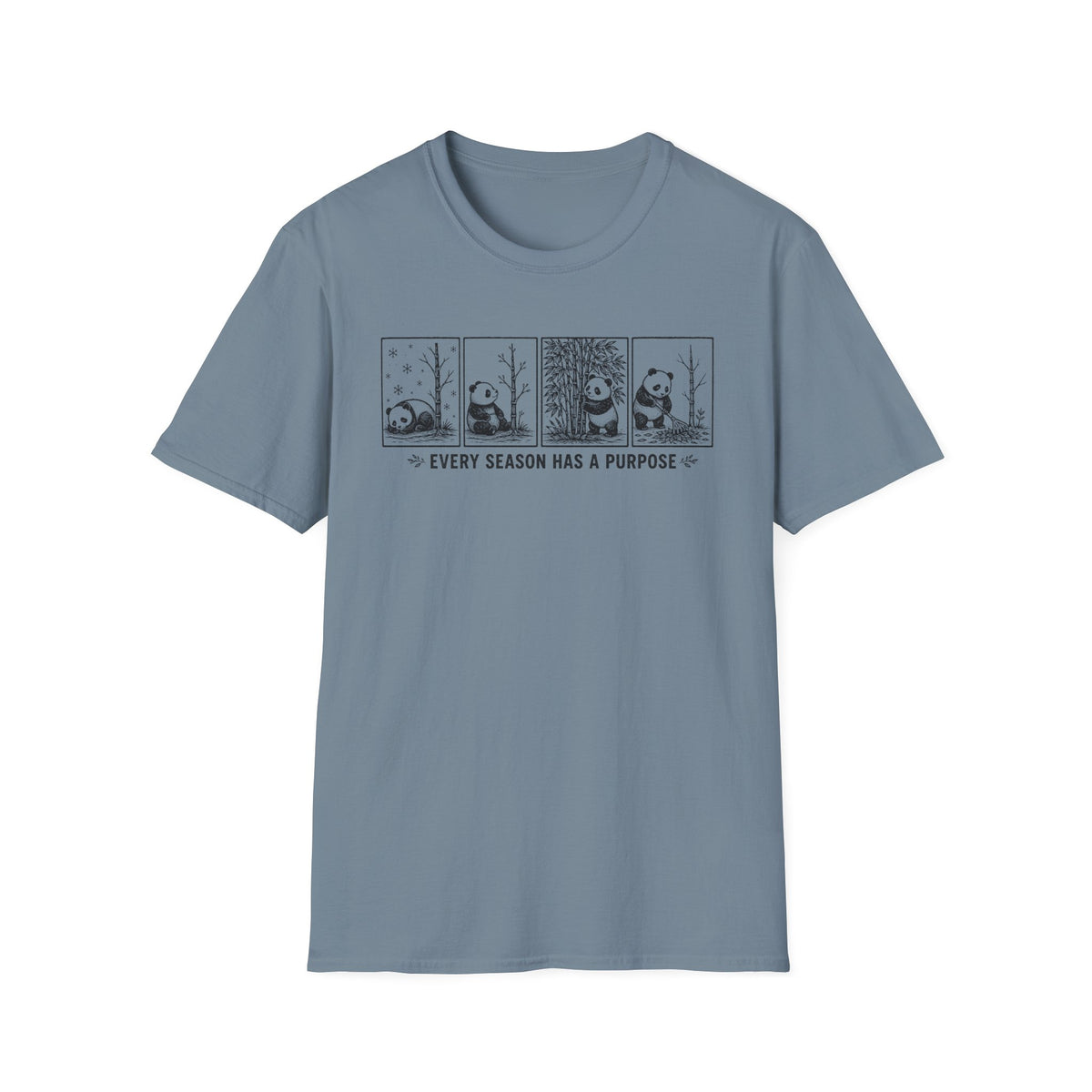 Every Season has Purpose T-Shirt