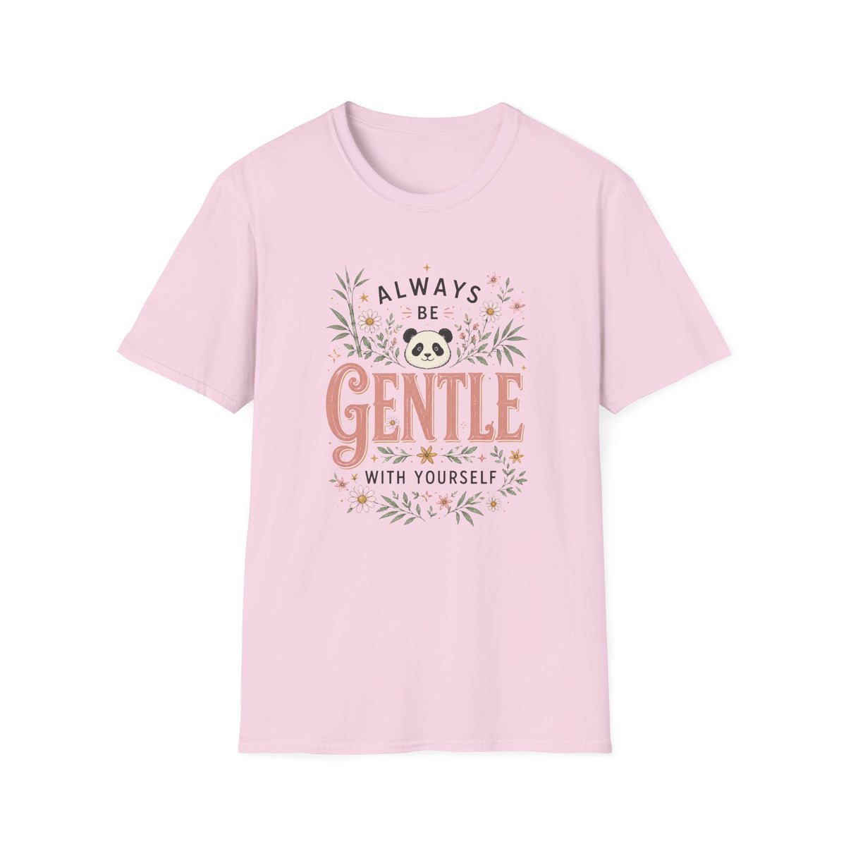 Be Gentle T-Shirt