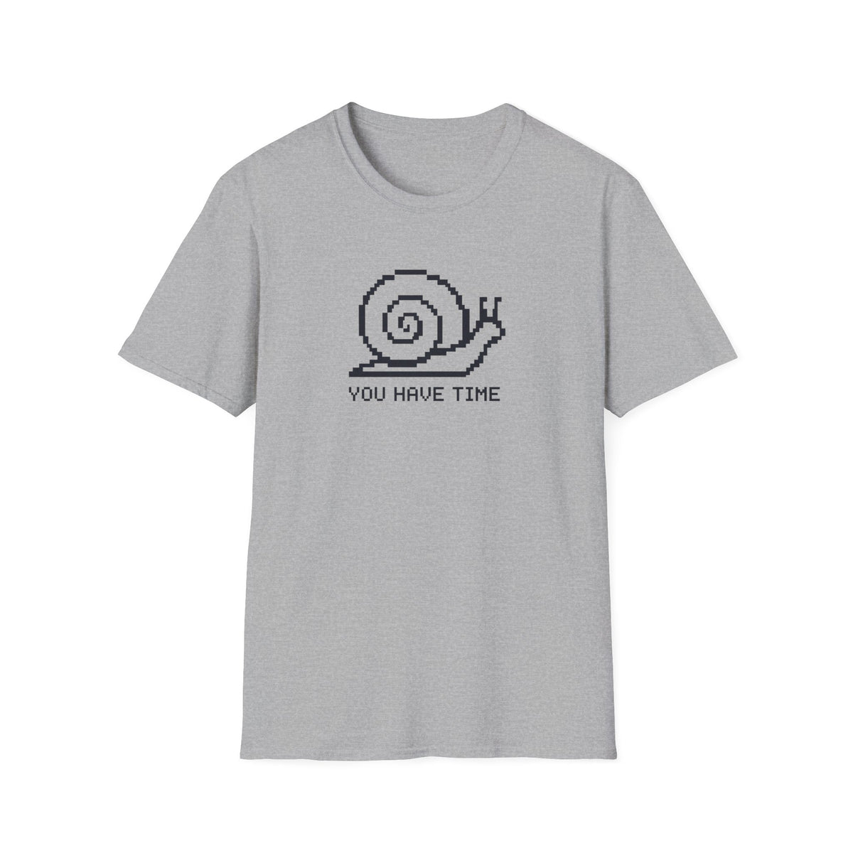 You Have Time T-Shirt