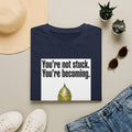 Not Stuck T-Shirt
