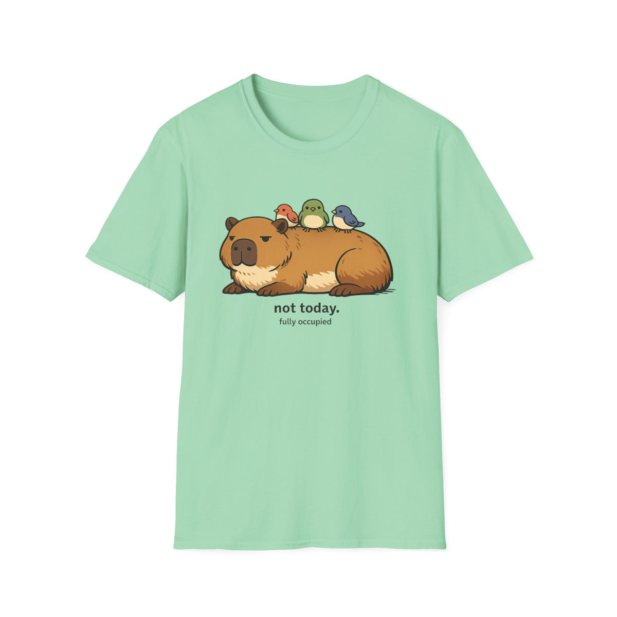 Not Today T Shirt