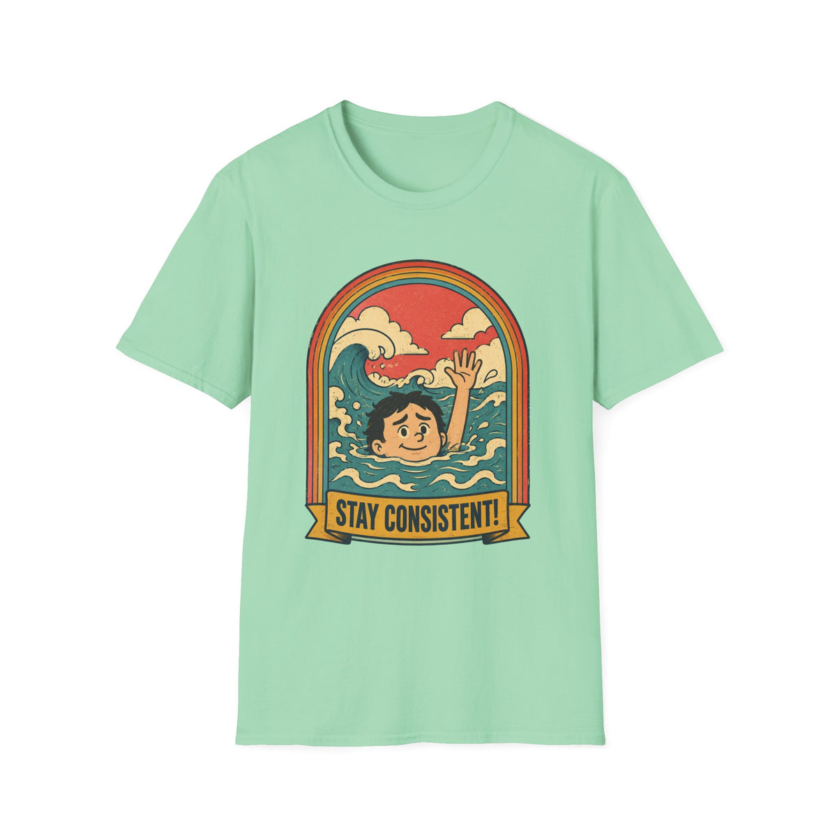 Stay Consistent T-Shirt