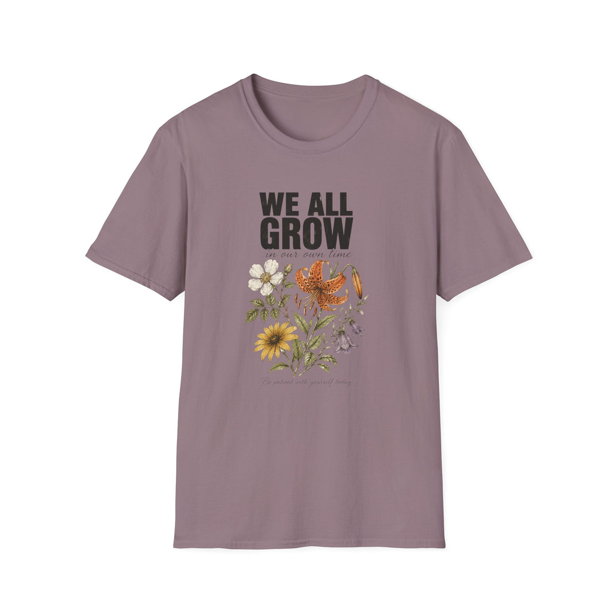 We All Grow T-Shirt