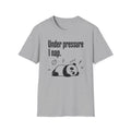 Nap Under Pressure T-Shirt